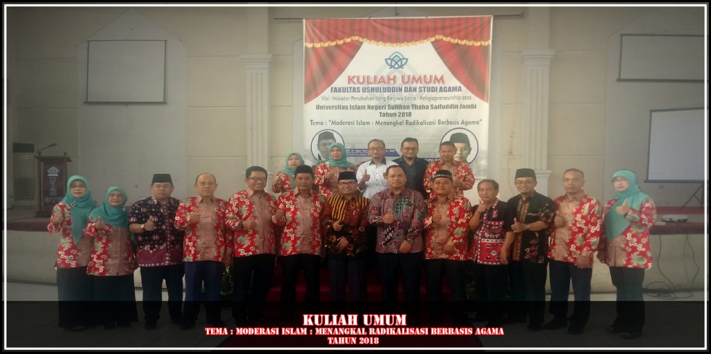Kuliah Umum FUSA. Tema : Moderasi Islam (Menangkal Radikalisasi Berbasis Agama)