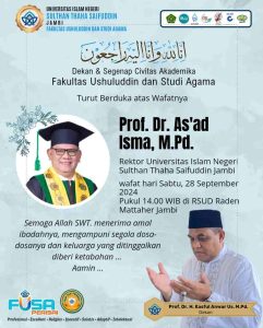 Prof. H. Kasful Anwar : UIN Kehilangan Sosok Seperti Rektor Prof.As’ad Isma